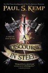 A Discourse in Steel (Egil & Nix 2) - Paul S. Kemp