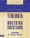 Cuadros De Teologia Y Doctrina Cristiana/ Theology and Christian Doctrine - H. Wayne House