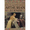 The Illustrated Encyclopaedia of Arthurian Legends - Ronan Coghlan