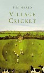 Village Cricket - Tim Heald