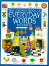 The Usborne Book of Everyday Words in German (Everyday Words Series) - Howard Allman