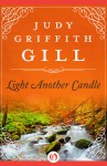 Light Another Candle - Judy Griffith Gill