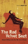 Red Velvet Seat: Women's Writings on the First Fifty Years of Cinema - Antonia Lant