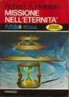 Missione nell'eternità - Robert A. Heinlein