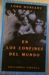 En los confines del mundo - Lord Dunsany, Juan Antonio Molina Foix