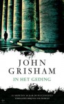 In het geding - John Grisham, Hugo Kuipers, Nienke Kuipers