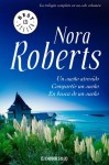 Un sueño atrevido / Compartir un sueño / En busca de un sueño (Trilogía Sueño) - Nora Roberts