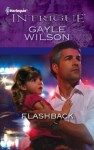 Flashback (Harlequin Intrigue #1295) - Gayle Wilson