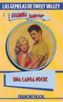 Una Larga Noche (Las Gemelas de Sweet Valley Escuela Superior, #5) - Francine Pascal, Kate William, Maruja Del Pozo