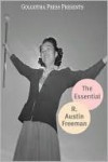 The Essential Works of R. Austin Freeman - R. Austin Freeman, Golgotha Press