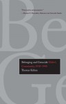 Belonging and Genocide: Hitler's Community, 1918-1945 - Thomas Kühne