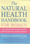 Natural Health Handbook For Women - Marilyn Glenville