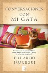 Conversaciones con mi gata (B de Books) - Eduardo Jáuregui, B de Books