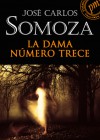 La dama número trece - José Carlos Somoza