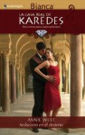 Seducción en el desierto (La Casa Real de Karedes) (Spanish Edition) - Annie West