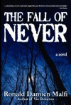 The Fall of Never - Ronald Malfi