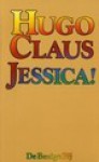 Jessica! - Hugo Claus