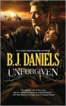 Unforgiven - B.J. Daniels