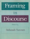 Framing in Discourse - Deborah Tannen