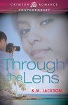 Through The Lens - K.M. Jackson