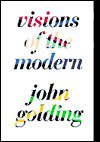 Visions of the Modern - John Golding