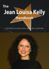 The Jean Louisa Kelly Handbook - Everything You Need to Know about Jean Louisa Kelly - Emily Smith