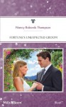 Mills & Boon : Fortune's Unexpected Groom (The Fortunes of Texas: Whirlwind Romance) - Nancy Robards Thompson