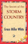 The Secret of the Storm Country - Grace Miller White