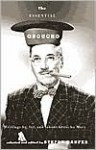 The Essential Groucho: Writings by, for, and about Groucho Marx - Groucho Marx, Stefan Kanfer