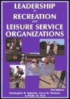 Leadership in Recreation and Leisure Service Organizations - Christopher R. Edginton, Phyllis M. Ford