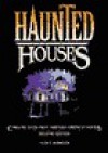 Haunted Houses: Chilling Tales from Nineteen American Homes - Nancy Roberts