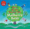 Here We Go Round the Mulberry Bush [With CD (Audio)] - Sophie Fatus, Tessa Strickland