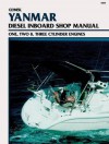 Yanmar Diesel Inboard Shop Manual One, Two and Three Cylinder Engines - Clymer Publications