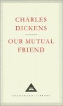 Our Mutual Friend - Charles Dickens, Marcus Stone, Andrew Sanders