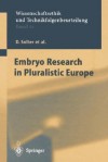 Embryo Research in Pluralistic Europe - D. Solter, F. Wütscher