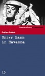 Unser Mann in Havanna (SZ-Kriminalbibliothek, #13) - Graham Greene, Dietlind Kaiser