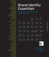 Brand Identity Essentials: 100 Principles for Designing Logos and Building Brands - Kevin Budelmann, Yang Kim, Curt Wozniak