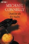 Dunkler als die Nacht (Harry Bosch, #7) - Michael Connelly