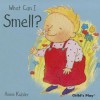 Smell (Small Senses) - Annie Kubler