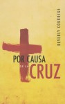 Por Causa de la Cruz - Anonymous Anonymous, Beverly Courrege