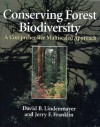 Conserving Forest Biodiversity: A Comprehensive Multiscaled Approach - David B. Lindenmayer, Jerry F. Franklin