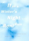 If on a Winter's Night...Roni Horn... - Urs Stahel