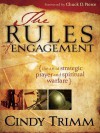 Rules of Engagement: The Art of Strategic Prayer and Spiritual Warfare - Cindy Trimm