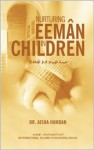 Nurturing Eeman in Children - Aisha Hamdan, Aisha Utz