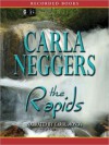 The Rapids (U.S. Marshall, #3) - Carla Neggers, Carol Monda