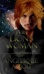 The Lion's Woman - Angelique Anjou