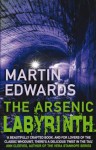 The Arsenic Labyrinth: 3 (Lake District Mysteries) - Martin Edwards