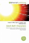 Zatch Bell! Characters - Agnes F. Vandome, John McBrewster, Sam B Miller II