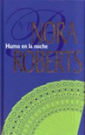 Humo En La Noche - Nora Roberts