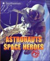 Astronauts and Other Space Heroes - The Smithsonian Institution